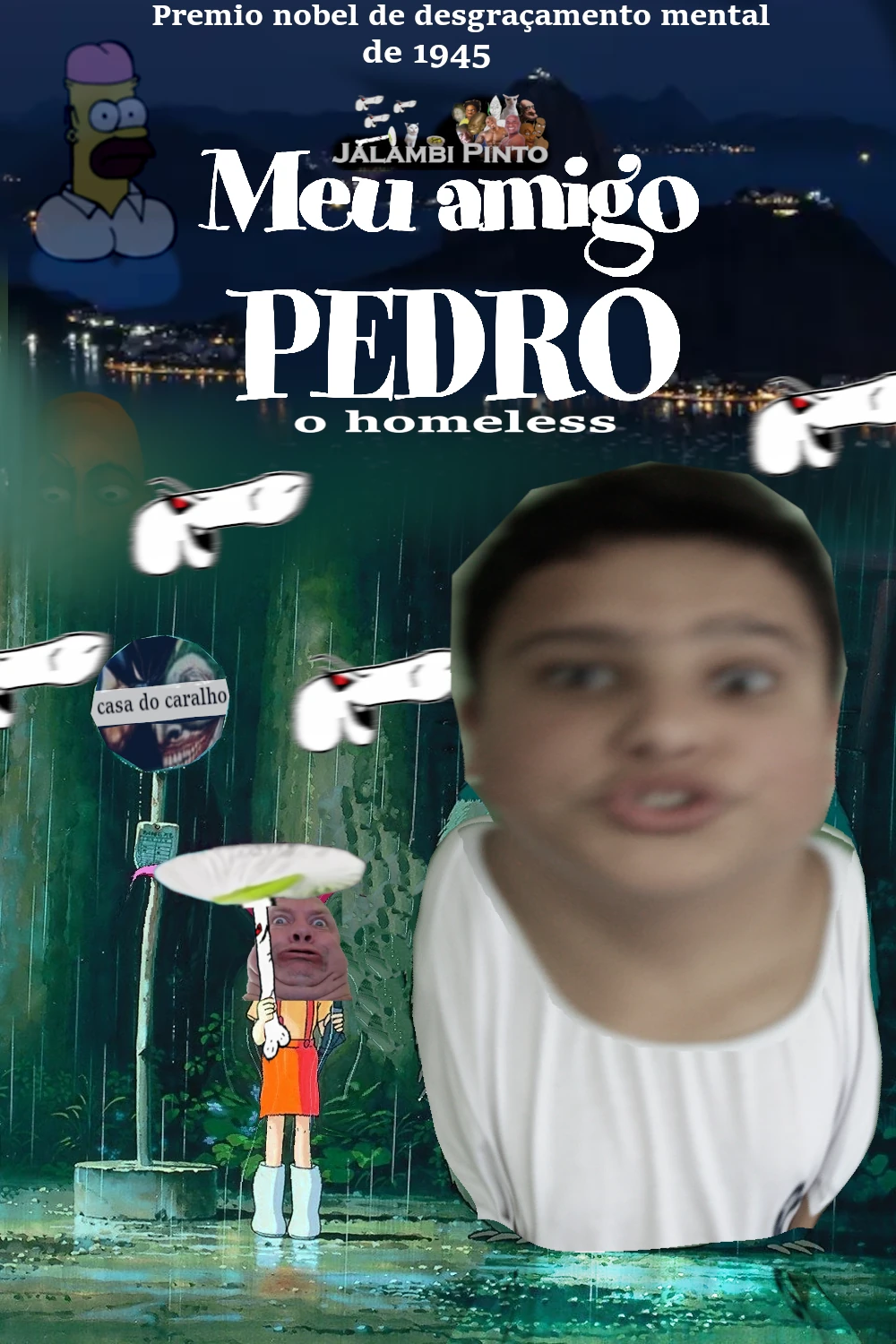 Meu amigo PEDRO o homeless
